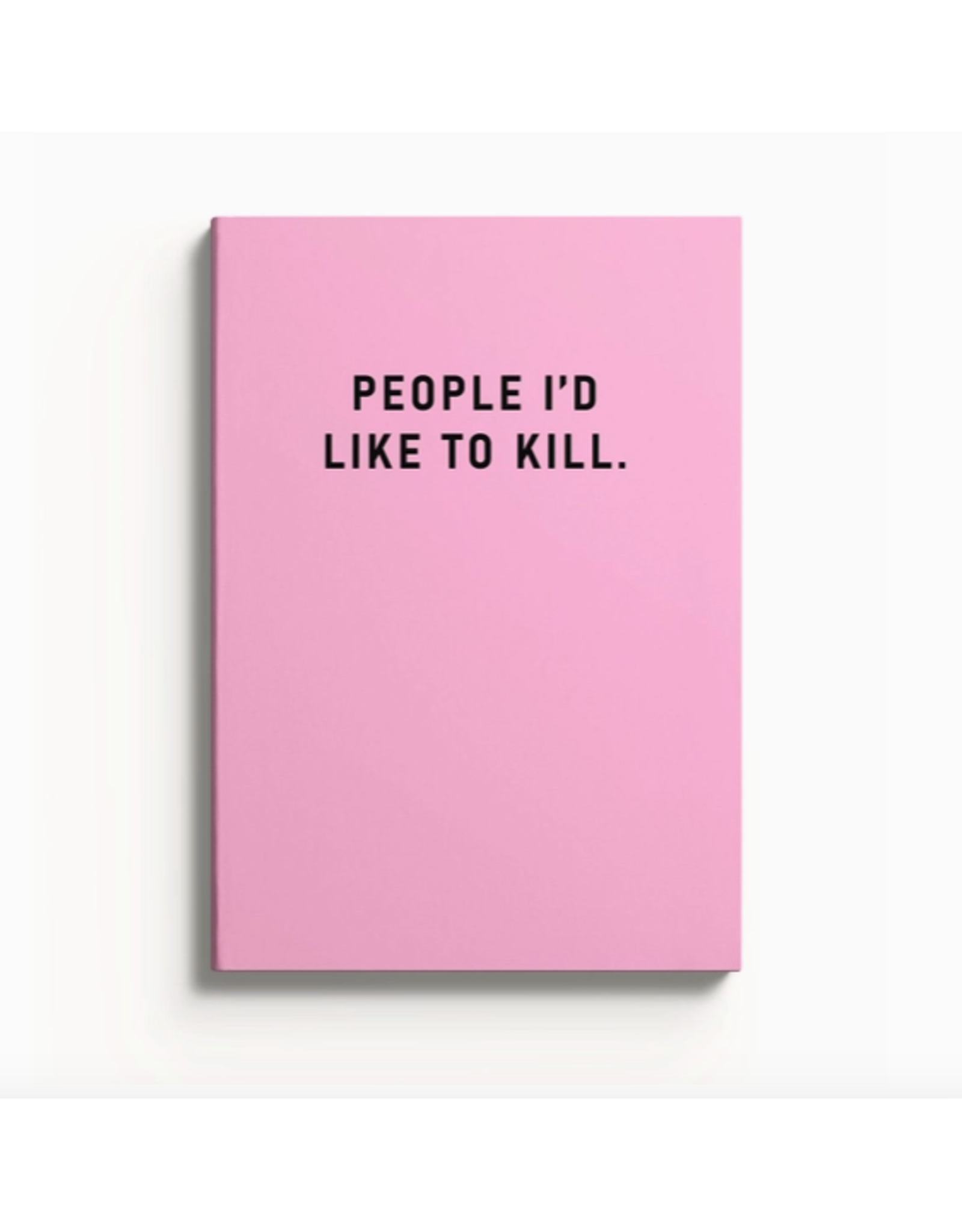 People I'd Like To Kill Perfectbound Notebook