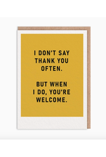 You're Welcome Thank You Greeting Card