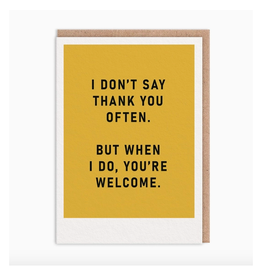 You're Welcome Thank You Greeting Card