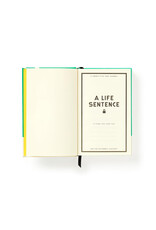 A Life Sentence: Journal For the Next 25 Years