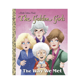 The Way We Met Golden Girls