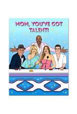 Mom, You've Got Talent Greeting Card