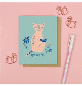 You Get Me Cat & Bird Greeting Card