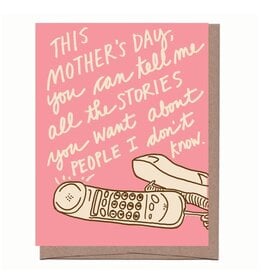Stories About People I Don't Know Mother's Day Greeting Card