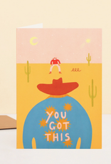 Fast Draw Cowboy You Got this Greeting Card