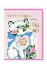 Great Job On Raising a Perfect Child Mother's Day Greeting Card