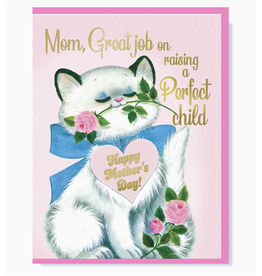 Great Job On Raising a Perfect Child Mother's Day Greeting Card