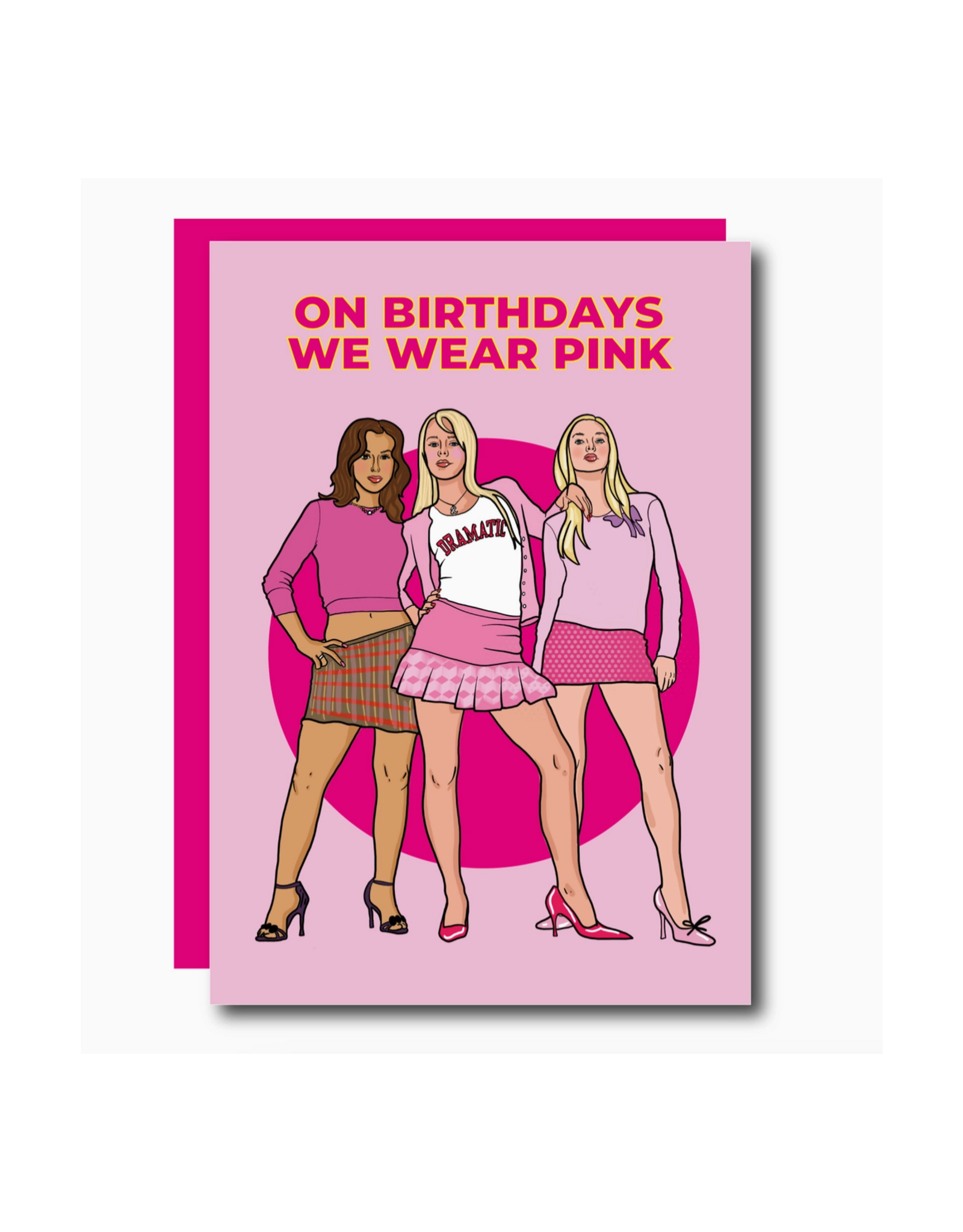 On Birthdays We Wear Pink (Mean Girls) Greeting Card