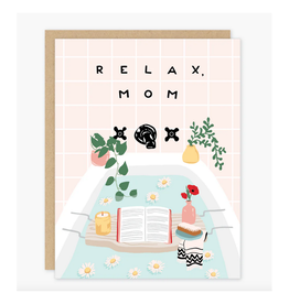 Relax Mom Mother's Day Greeting Card