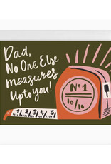 Happy Go Lucky Dad, No One Else Measures Up To You Greeting Card