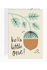 Happy Go Lucky Hello Little One! Acorn Greeting Card