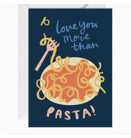 Happy Go Lucky Love You More Than Pasta Greeting Card