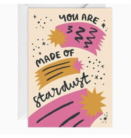 Happy Go Lucky You Are Made of Stardust Greeting Card