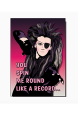 You Spin Me Round Dead or Alive Greeting Card