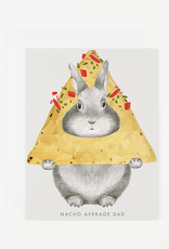 Nacho Average Dad Greeting Card