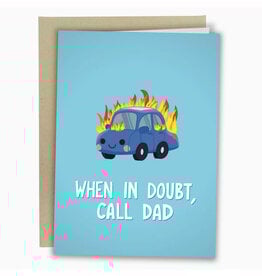 When In Doubt, Call Dad Greeting Card