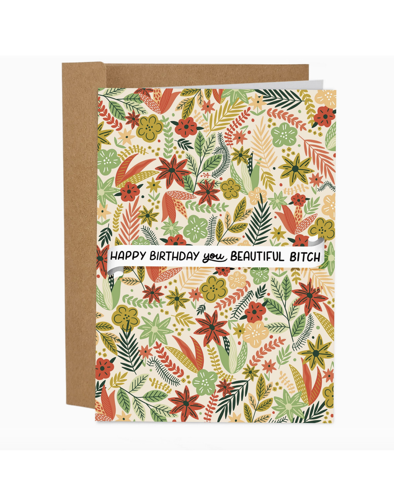 Beautiful Bitch Birthday Greeting Card