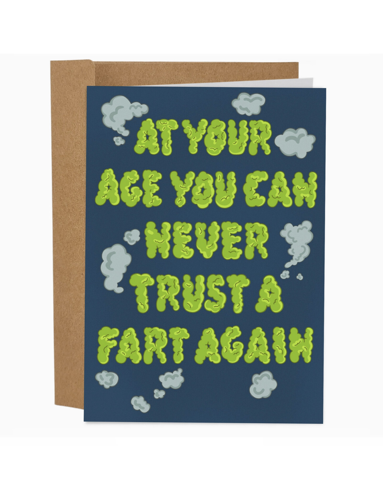 You Can Never Trust a Fart Again Birthday Greeting Card