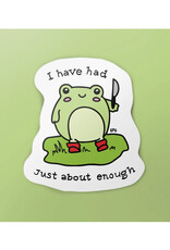 Had Enough Frog With Knife Sticker