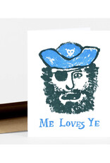 Me Loves Ye Pirate Greeting Card