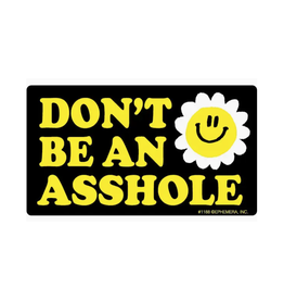 Don't Be An Asshole Sticker