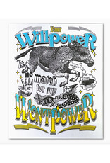 Wontpower Print 8 x 10" Wontpower Print 8 x 10"