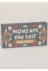 Moms Are the Shit Gum