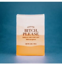 A Soap for Bitch, Please