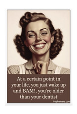 Older Than Your Dentist Magnet