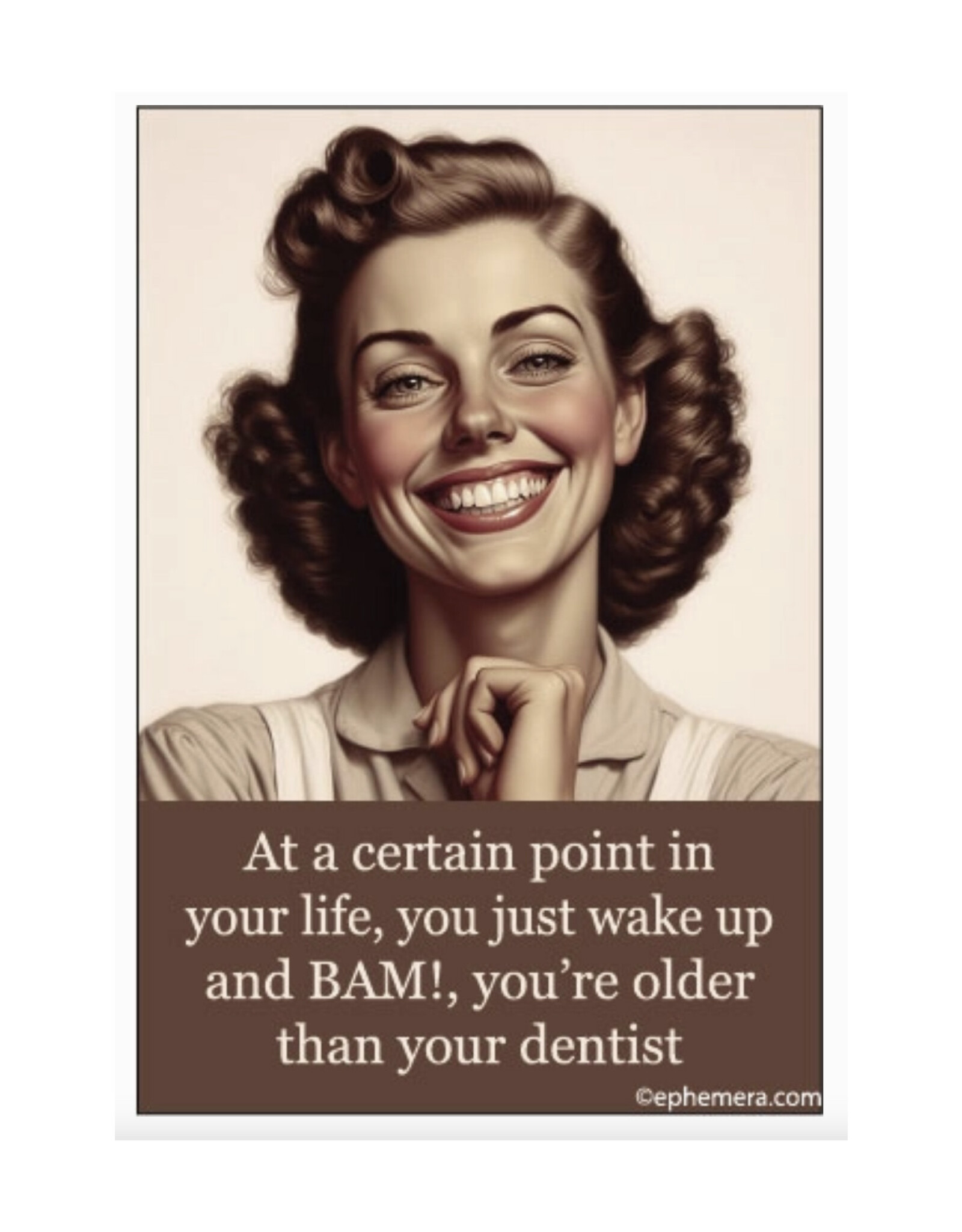 Older Than Your Dentist Magnet