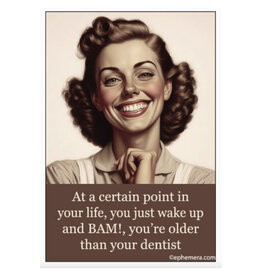 Older Than Your Dentist Magnet