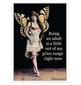 Being An Adult Is Out Of My Price Range Magnet