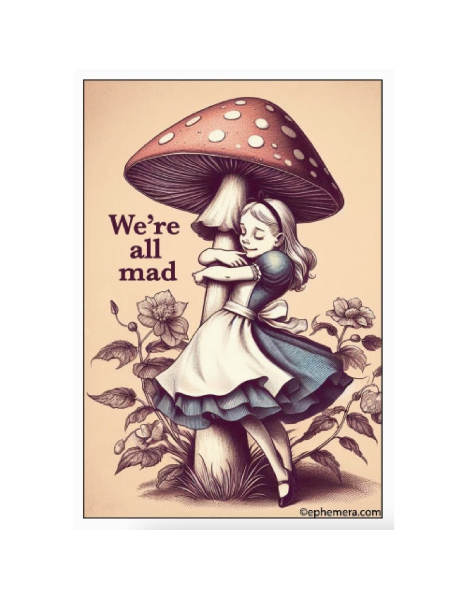 We're All Mad Alice Magnet*