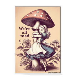 We're All Mad Alice Magnet*