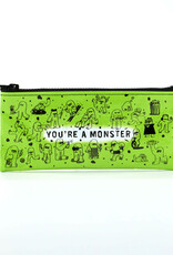 You're A Monster Pencil Case