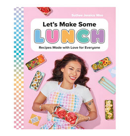 Let's Make Some Lunch - Recipes Made With Love for Everyone