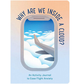 Why Are We Inside A Cloud? Journal