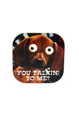 You Talkin To Me? Dog Coaster
