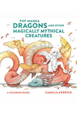 Pop Manga Dragons and Other Magically Mythical Creatures Coloring Book