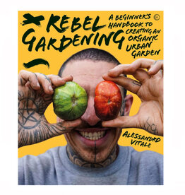 Rebel Gardening