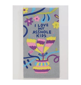 I Love My Asshole Kids Dish Towel