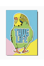 Thug Life Budgie Greeting Card