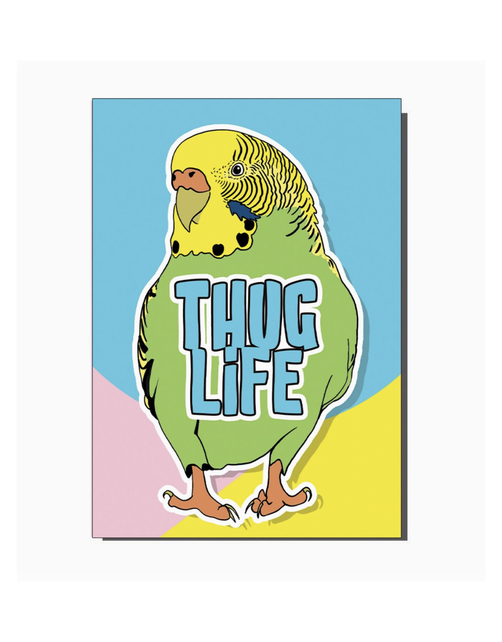 Thug Life Budgie Greeting Card