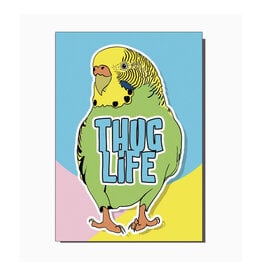 Thug Life Budgie Greeting Card