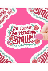 Rather Be Reading Smut Sticker