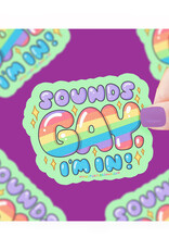 Sounds Gay I'm In (Turtle Soup) Sticker