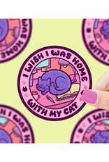 Wish I Was Home With My Cat Sticker