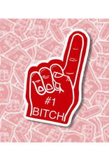 #1 Bitch Foam Finger Sticker *