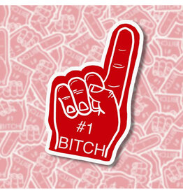 #1 Bitch Foam Finger Sticker *