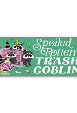 Spoiled Rotten Trash Goblin Raccoons Bumper Sticker